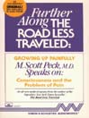 Further Along the Road Less Traveled (MP3): Growing Up Painfully: Consciousness and the Problem of Pain